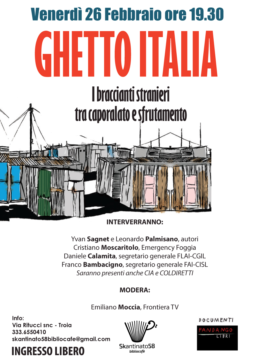 “Ghetto Italia”: Venerdì 26/02 a Troia il libro di Leonardo Palmisano e Yvan Sagnet che racconta le scomode verità sulla schiavitù dei migranti e sul ruolo della mafia