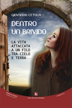 Recensione di “Dentro un brivido. La vita attaccata a un filo tra cielo e terra” di Giovanna Cetola.