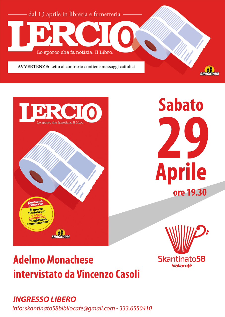 “LERCIO, lo sporco che fa notizia. Sabato 29 Aprile allo Skantinato 58”