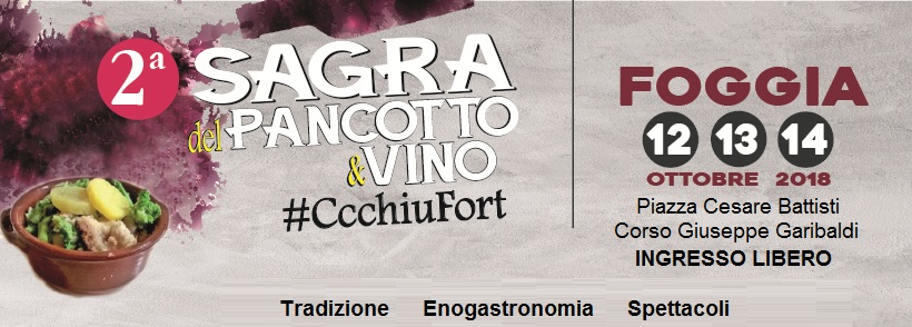 Foggia, seconda sagra del pancotto e vino – 12, 13 e 14 Ottobre